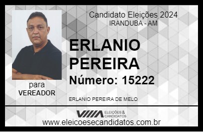 Candidato ERLANIO PEREIRA 2024 - IRANDUBA - Eleições