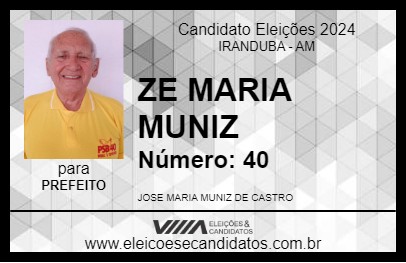 Candidato ZE MARIA MUNIZ 2024 - IRANDUBA - Eleições