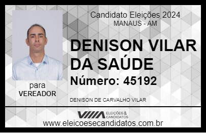 Candidato DENISON VILAR DA SAÚDE 2024 - MANAUS - Eleições