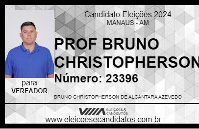 Candidato PROF BRUNO CHRISTOPHERSON 2024 - MANAUS - Eleições