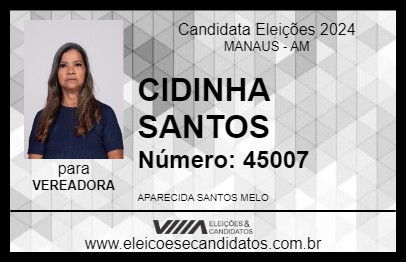 Candidato CIDINHA SANTOS 2024 - MANAUS - Eleições