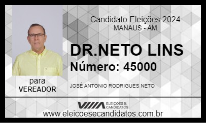 Candidato DR.NETO LINS 2024 - MANAUS - Eleições