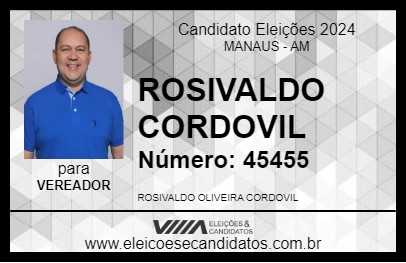 Candidato ROSIVALDO CORDOVIL 2024 - MANAUS - Eleições