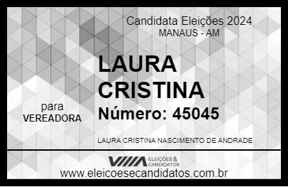 Candidato LAURA CRISTINA 2024 - MANAUS - Eleições