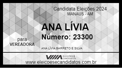 Candidato ANA LÍVIA 2024 - MANAUS - Eleições