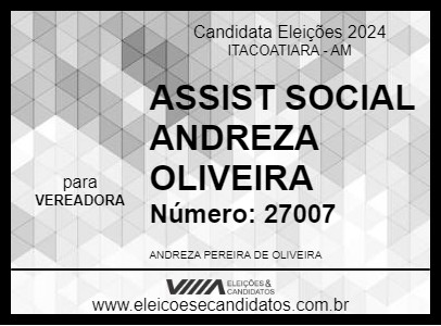 Candidato ASSIST SOCIAL ANDREZA OLIVEIRA 2024 - ITACOATIARA - Eleições