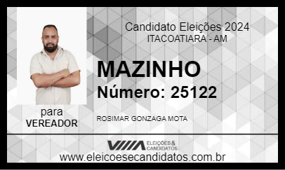 Candidato MAZINHO 2024 - ITACOATIARA - Eleições