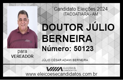 Candidato DOUTOR JÚLIO BERNEIRA 2024 - ITACOATIARA - Eleições