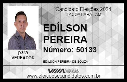 Candidato EDÍLSON PEREIRA 2024 - ITACOATIARA - Eleições