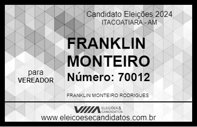 Candidato FRANKLIN MONTEIRO 2024 - ITACOATIARA - Eleições