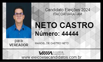 Candidato NETO CASTRO 2024 - ITACOATIARA - Eleições