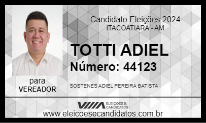 Candidato TOTTI ADIEL 2024 - ITACOATIARA - Eleições