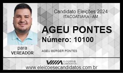 Candidato AGEU PONTES 2024 - ITACOATIARA - Eleições