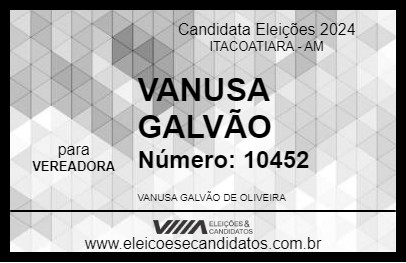 Candidato VANUSA GALVÃO 2024 - ITACOATIARA - Eleições