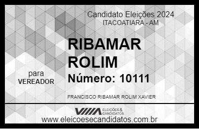 Candidato RIBAMAR ROLIM 2024 - ITACOATIARA - Eleições