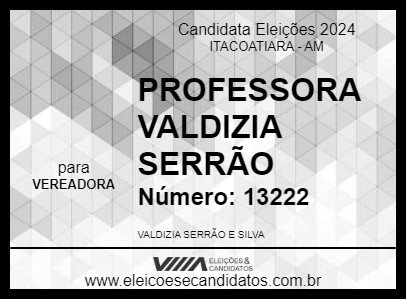 Candidato PROFESSORA VALDIZIA SERRÃO 2024 - ITACOATIARA - Eleições