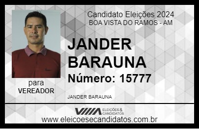 Candidato JANDER BARAUNA 2024 - BOA VISTA DO RAMOS - Eleições