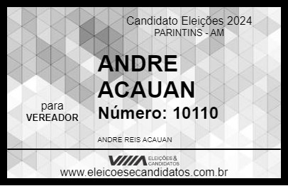 Candidato ANDRE ACAUAN 2024 - PARINTINS - Eleições