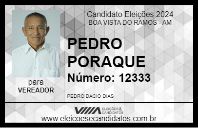 Candidato PEDRO PORAQUE 2024 - BOA VISTA DO RAMOS - Eleições