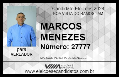 Candidato MARCOS MENEZES 2024 - BOA VISTA DO RAMOS - Eleições