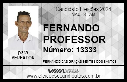 Candidato FERNANDO PROFESSOR 2024 - MAUÉS - Eleições