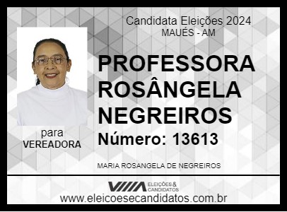 Candidato PROFESSORA ROSÂNGELA NEGREIROS 2024 - MAUÉS - Eleições