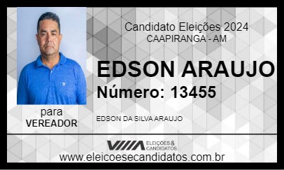 Candidato EDSON ARAUJO 2024 - CAAPIRANGA - Eleições