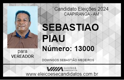 Candidato SEBASTIAO PIAU 2024 - CAAPIRANGA - Eleições