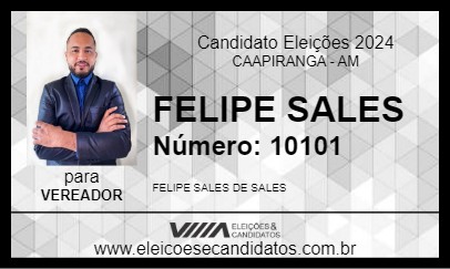 Candidato FELIPE SALES 2024 - CAAPIRANGA - Eleições