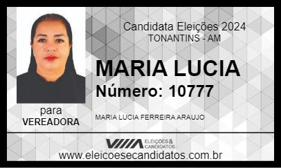 Candidato MARIA LUCIA 2024 - TONANTINS - Eleições