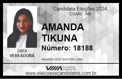 Candidato AMANDA TIKUNA 2024 - COARI - Eleições