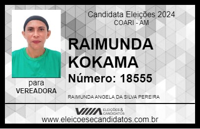 Candidato RAIMUNDA KOKAMA 2024 - COARI - Eleições