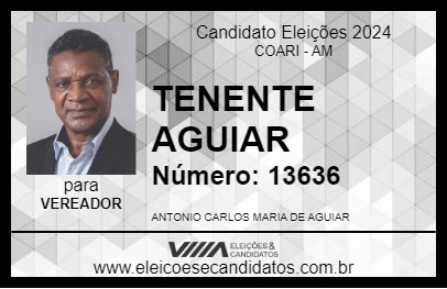 Candidato TENENTE AGUIAR 2024 - COARI - Eleições