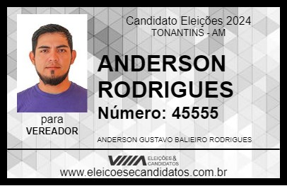 Candidato ANDERSON RODRIGUES 2024 - TONANTINS - Eleições