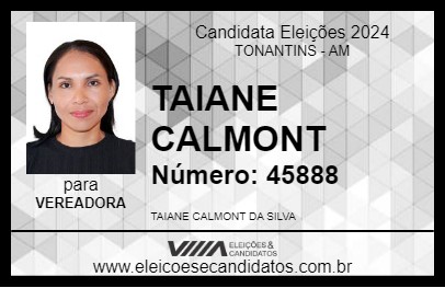 Candidato TAIANE CALMONT 2024 - TONANTINS - Eleições