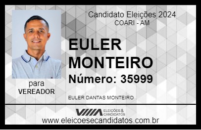 Candidato EULER MONTEIRO 2024 - COARI - Eleições