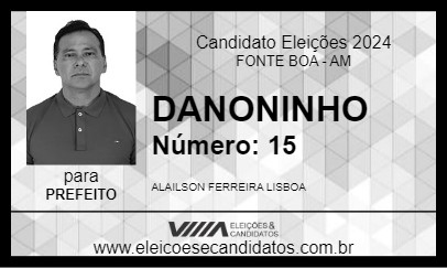 Candidato DANONINHO 2024 - FONTE BOA - Eleições