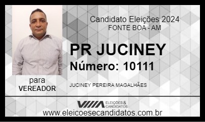 Candidato PR JUCINEY 2024 - FONTE BOA - Eleições