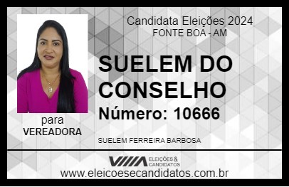 Candidato SUELEM DO CONSELHO 2024 - FONTE BOA - Eleições