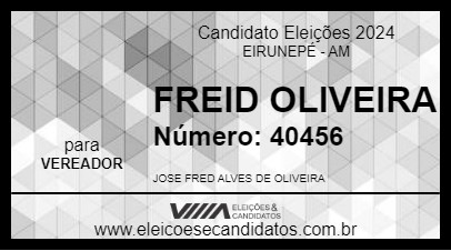 Candidato FREID OLIVEIRA 2024 - EIRUNEPÉ - Eleições