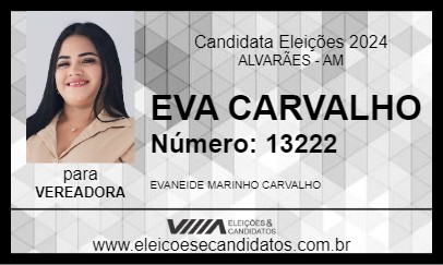 Candidato EVA CARVALHO 2024 - ALVARÃES - Eleições