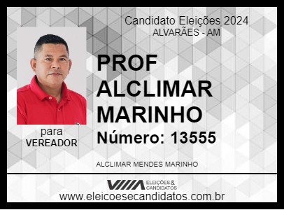 Candidato PROF ALCLIMAR MARINHO 2024 - ALVARÃES - Eleições