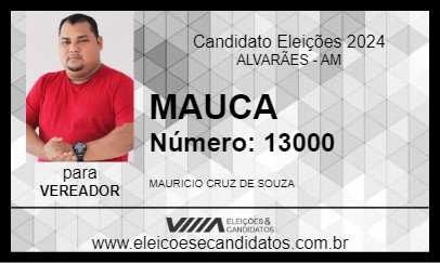 Candidato MAUCA 2024 - ALVARÃES - Eleições