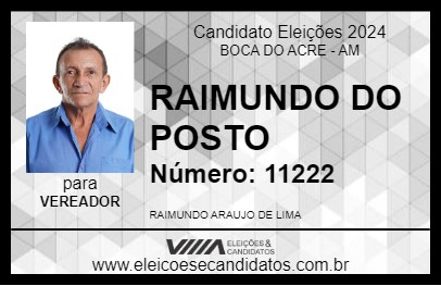 Candidato RAIMUNDO DO POSTO 2024 - BOCA DO ACRE - Eleições