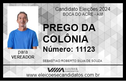 Candidato PREGO DA COLÔNIA 2024 - BOCA DO ACRE - Eleições