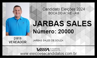 Candidato JARBAS SALES 2024 - BOCA DO ACRE - Eleições