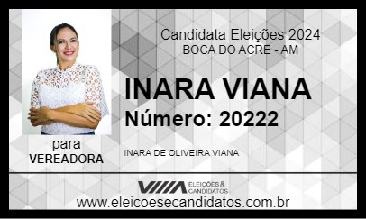 Candidato INARA VIANA 2024 - BOCA DO ACRE - Eleições