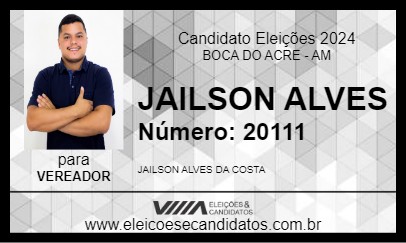 Candidato JAILSON ALVES 2024 - BOCA DO ACRE - Eleições