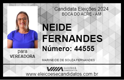 Candidato NEIDE FERNANDES 2024 - BOCA DO ACRE - Eleições