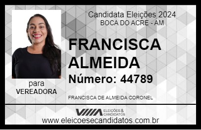 Candidato FRANCISCA ALMEIDA 2024 - BOCA DO ACRE - Eleições